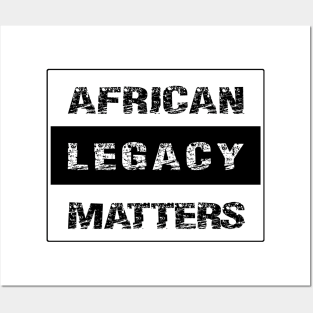 AFRICAN LEGACY MATTER by AfreeKA -2 Posters and Art